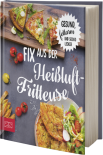 Fix aus der Heißluftfritteuse