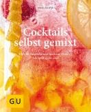 Richter Daniel: Cocktails selbst gemixt