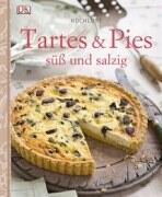 Tartes & Pies - süß und salzig