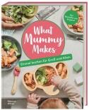 Rebecca Wilson: What Mummy Makes