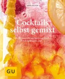Richter Daniel: Cocktails selbst gemixt