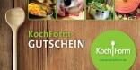 Kochform Gutschein - das ideale Geschenk für Kurzentschlossene