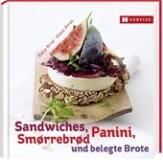 Briol Katja, Arras Klaus: Sandwiches, Panini, Smørrebrød und belegte Brote