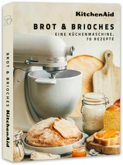 KitchenAid Rezeptbuch BROT & BRIOCHE
