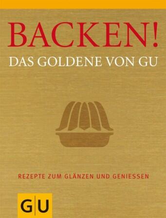 Backen! Das Goldene von GU