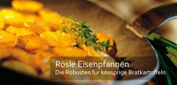 Rösle Eisenpfannen - Die Robusten für knusprige Bratkartoffeln