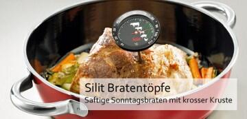 Silit Bratentöpfe - Saftige Sonntagsbraten mit krosser Kruste