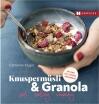 Kluger Catherine: Knuspermüsli & Granola